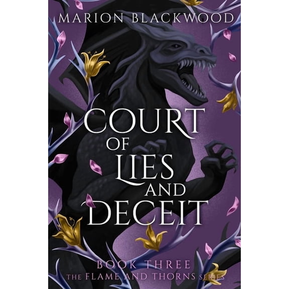 Flame and Thorns Court of Lies and Deceit, Book 3, (Paperback)