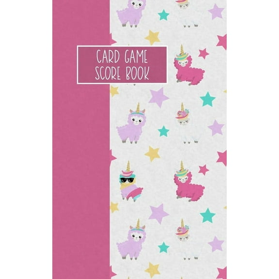 Card Game Score Book: For Tracking Your Favorite Games - Llamacorns (Paperback)