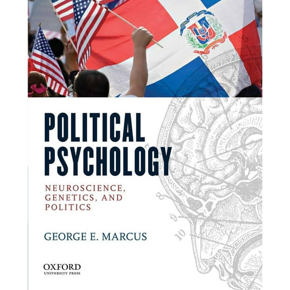 Political Psychology: Neuroscience, Genetics, and Politics, (Paperback)