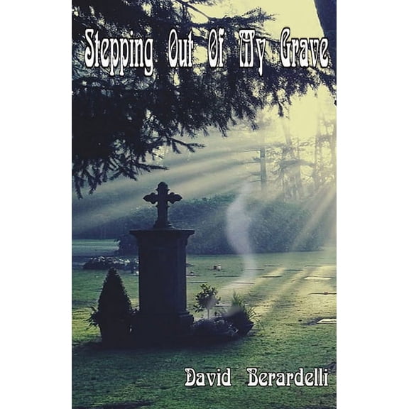 Stepping Out Of My Grave (Paperback)