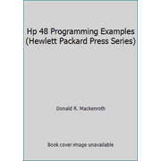 Hp 48 Programming Examples (Hewlett Packard Press Series) [Paperback - Used]
