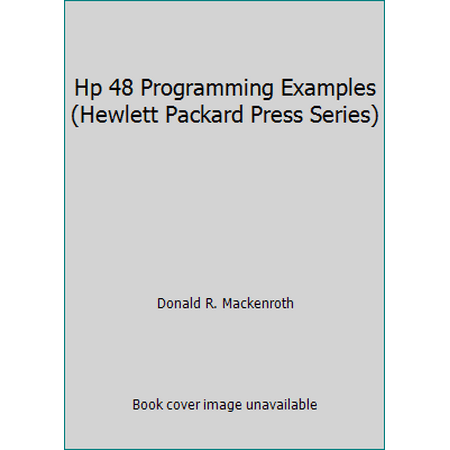 Hp 48 Programming Examples (Hewlett Packard Press Series) [Paperback - Used]