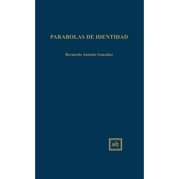 Scripta Humanistica: Parabolas De Identidad (Hardcover)