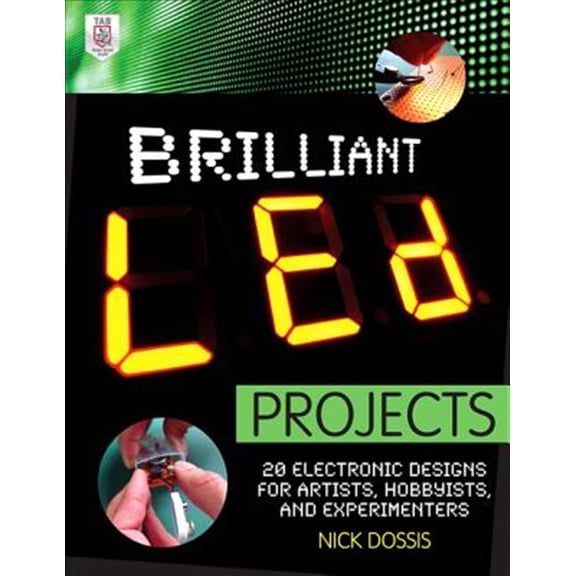 Pre-Owned Brilliant Led Projects: 20 Electronic Designs for Artists, Hobbyists, and Experimenters Paperback