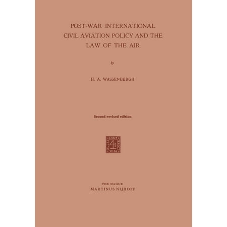 Post-War International Civil Aviation Policy and the Law of the Air - (Best Aviation Law Schools)