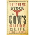 thumbnail image 1 of Pre-Owned Laughing Stock: A Cow's Guide to Life (Paperback) 142360704X 9781423607045, 1 of 1