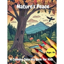 Nature's Peace: A Calming Coloring Book for Kids, (Paperback)