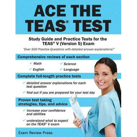 Ace Tie Dye - Ace the TEAS Test : Study Guide and Practice Tests for the Teas V (Version 5) Exam
