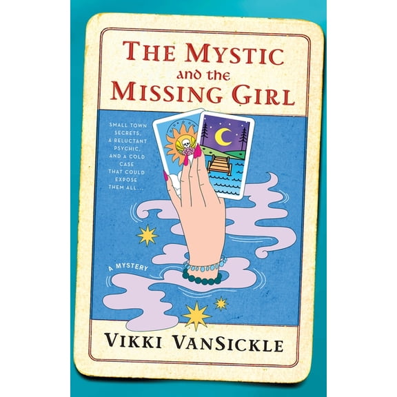 The Mystic and the Missing Girl: A Mystery, (Hardcover)