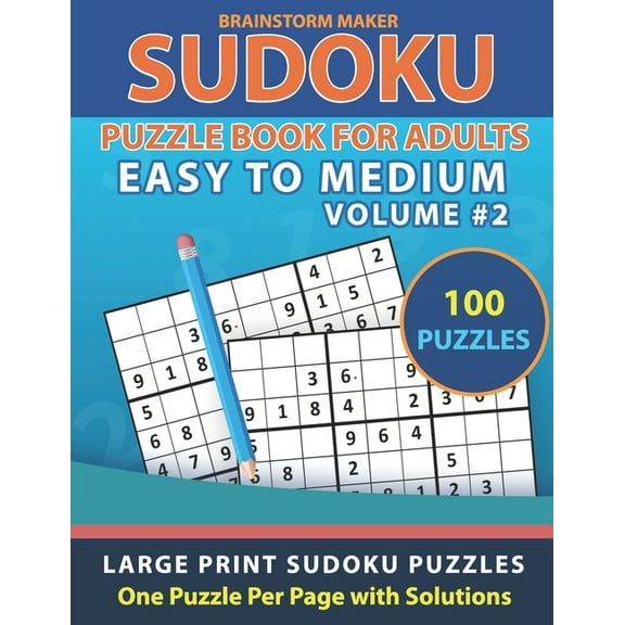 Sudoku Puzzle Book for Adults: Easy to Medium 100 Large Print Sudoku Puzzles Volume 2 - One Puzzle Per Page with Solutio, (Paperback)