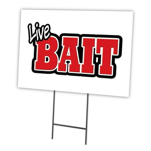 SignMission C-2436-DS-Live Bait 24 x 36 in. Live Bait Yard Sign & Stake