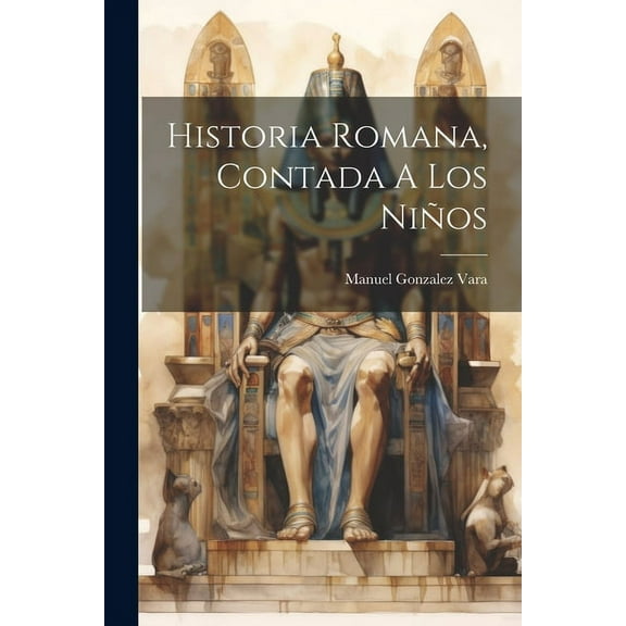Historia Romana, Contada A Los Niños (Paperback)