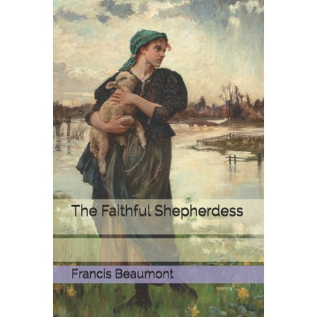 The Faithful Shepherdess (Paperback)