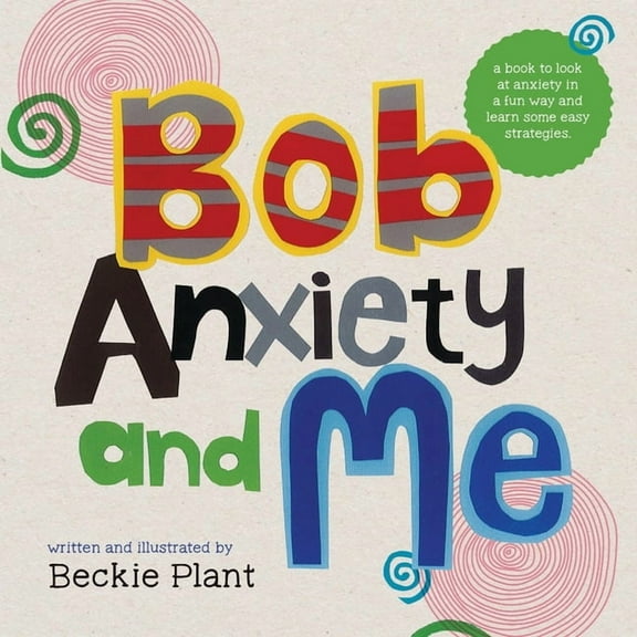 Take a Breath Bob Anxiety and Me, (Paperback)