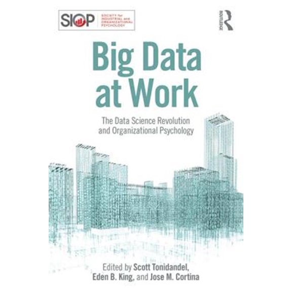 Pre-Owned SIOP Organizational Frontiers Big Data at Work: The Data Science Revolution and Organizational Psychology, (Paperback)