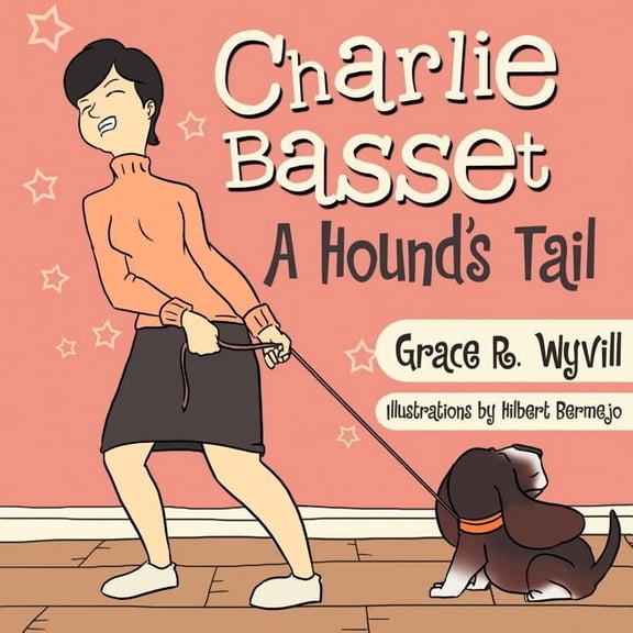 Charlie Basset: A Hound's Tail, (Paperback)