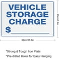 thumbnail image 2 of Vehicle Storage Charge Sign 12 X 8 Inches Aluminum Sign Reflective - Uv Protected, Waterproof, Weatherproof And Fade Resistant - 4Pre-Drilled Holes, 2 of 6