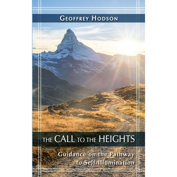 Pre-Owned Call to the Heights: Guidance on the Pathway to Self-Illumination (Paperback) 0835604772 9780835604772