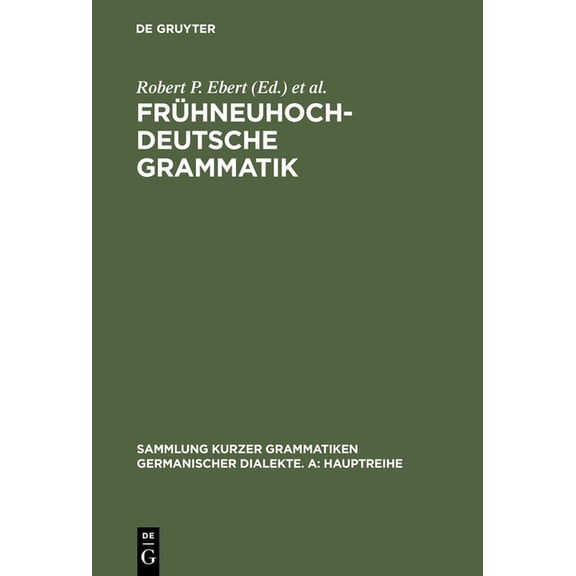 Sammlung Kurzer Grammatiken Germanischer Frühneuhochdeutsche Grammatik, Book 12, (Hardcover)