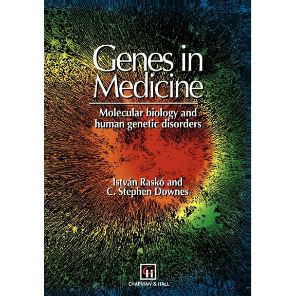 Genes in Medicine: Molecular Biology and Human Genetic Disorders, (Paperback)