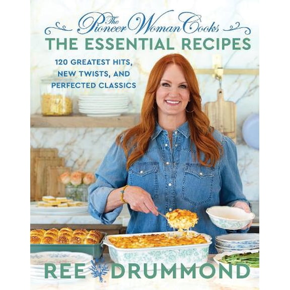 Pre-Owned The Pioneer Woman Cooks--The Essential Recipes: 120 Greatest Hits, New Twists, and Perfected (Hardcover) by Ree Drummond