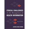 thumbnail image 1 of Pre-Owned Ethical Challenges in the Management of Health Information (Paperback) 9780763747329, 1 of 1
