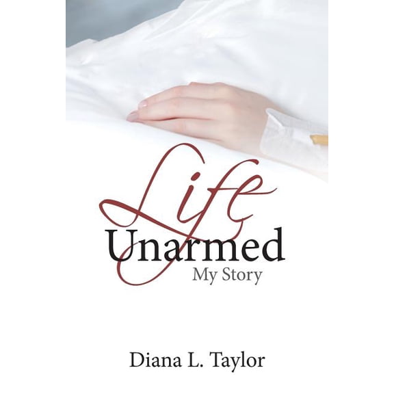 Life Unarmed: My Story (Paperback)