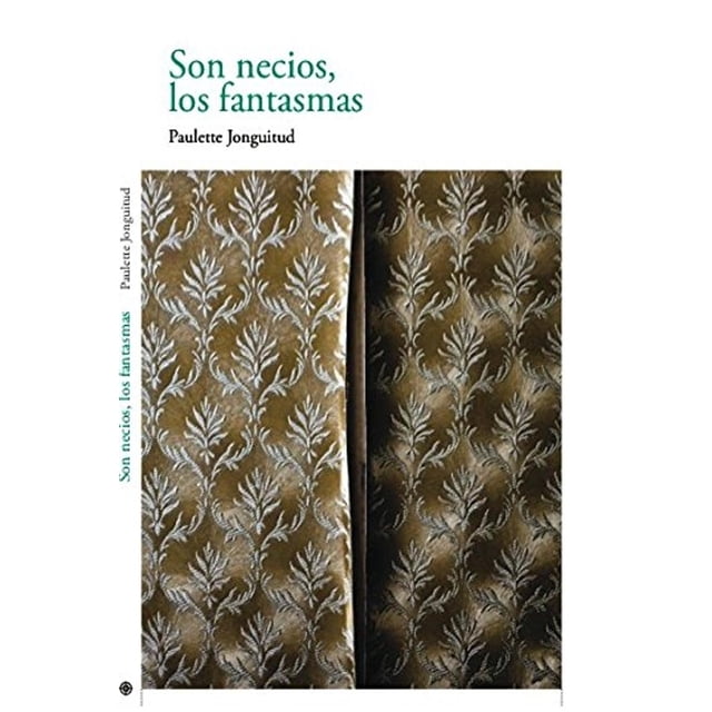 Son Necios, Los Fantasmas