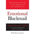 thumbnail image 1 of Pre-Owned Emotional Blackmail: When the People in Your Life Use Fear, Obligation, and Guilt to Manipulate You (Paperback) 0060928972 9780060928971, 1 of 1
