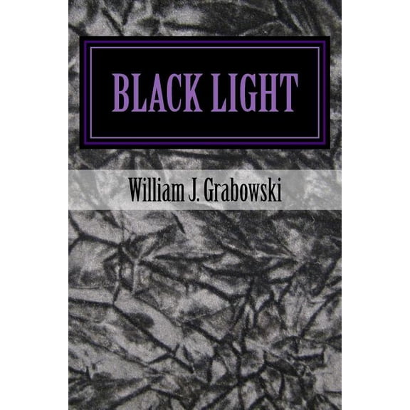 Black Light : Perspectives on Mysterious Phenomena (Paperback)
