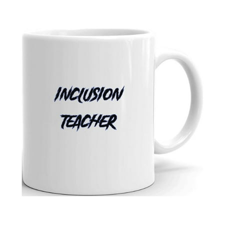 

Inclusion Teacher Slasher Style Ceramic Dishwasher And Microwave Safe Mug By Undefined Gifts