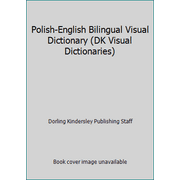 Polish-English Bilingual Visual Dictionary (DK Visual Dictionaries) [Paperback - Used]