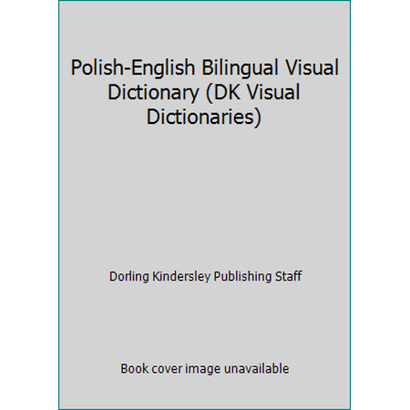 Polish-English Bilingual Visual Dictionary (DK Visual Dictionaries) [Paperback - Used]