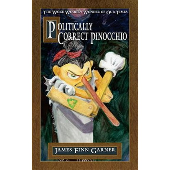 Pre-Owned Politically Correct Pinocchio (Paperback)