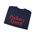 thumbnail image 3 of Podiatry Queen Podiatrist Sweatshirt Gifts Crew Neck Shirt Long Sleeve, 3 of 5