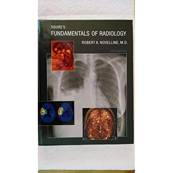 Pre-Owned Squire's Fundamentals of Radiology (Hardcover) 0674012798 9780674012790