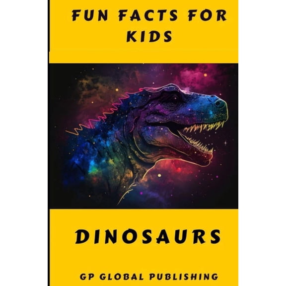 Fun Facts for Kids Fun Facts for Kids: Dinosaurs, (Paperback)