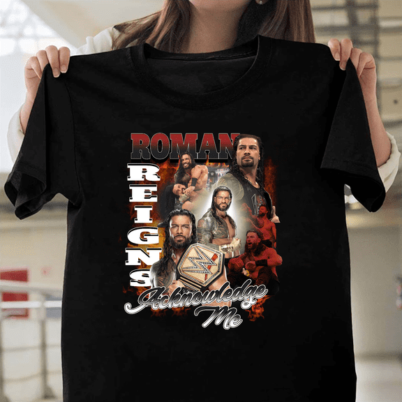 Roman Reigns Acknowledge Me Tribal Chief WWE Wrestling Superstar Comfort Color Tee V51037 Unisex T-Shirt, Size Up to 5XL