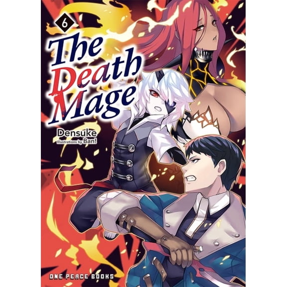 The Death Mage The Death Mage Volume 6: Light Novel, Book 6, (Paperback)