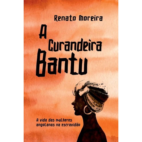 A Curandeira Bantu, (Paperback)