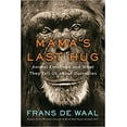 thumbnail image 1 of Mama's Last Hug: Animal Emotions and What They Tell Us about Ourselves Hardcover, 1 of 2