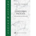 thumbnail image 1 of Pre-Owned Skills & Values: Lawyering Process: Legal Writing and Advocacy (Skills & Values Series) (Paperback) 1531008151 9781531008154, 1 of 1