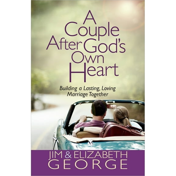 Pre-Owned A Couple After God's Own Heart: Building a Lasting, Loving Marriage Together (Paperback) 0736951202 9780736951203