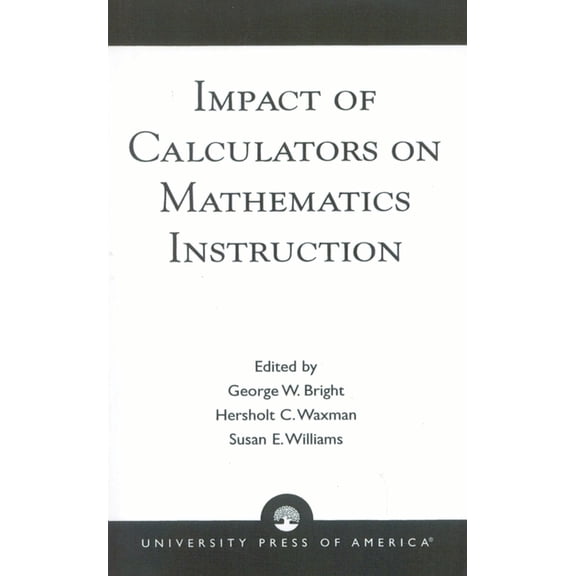 Impact of Calculators on Mathematics Instruction, (Paperback)