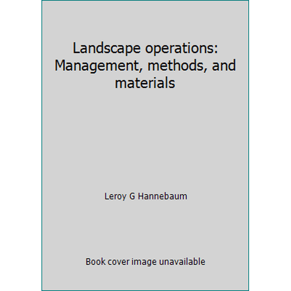 Pre-Owned Landscape operations: Management, methods, and materials (Hardcover) 0835939375 9780835939379