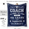 thumbnail image 2 of Coach Gifts Blankets 50"x60", Best Soccer/Football/Baseball/Volleyball/Softball/Tennis/Basketball/Hockey/ Wrestling/Swim/Lacrosse/Gymnastics/Track and Field/Tennis/Cheer Coach Ever Gifts for Men Women, 2 of 6