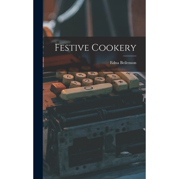 Festive Cookery, (Hardcover)