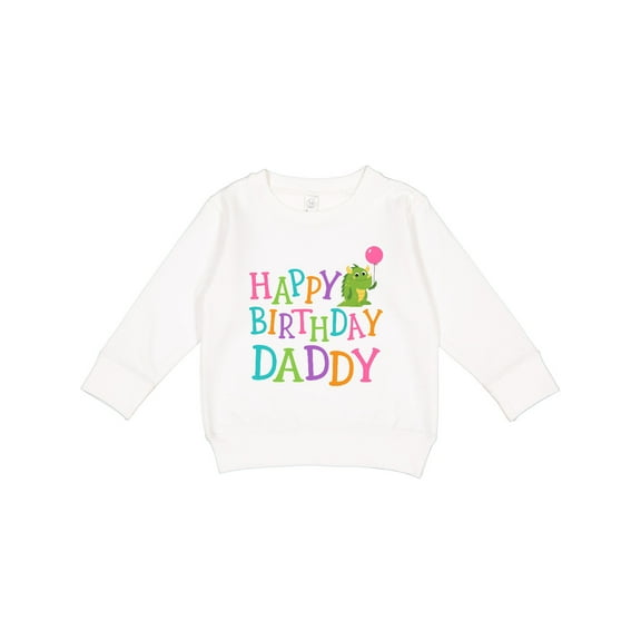 Inktastic Happy Birthday Daddy Boy Girl Party Toddler Sweatshirt