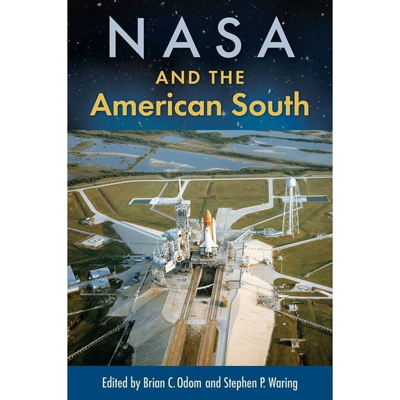 NASA and the American South, (Hardcover)