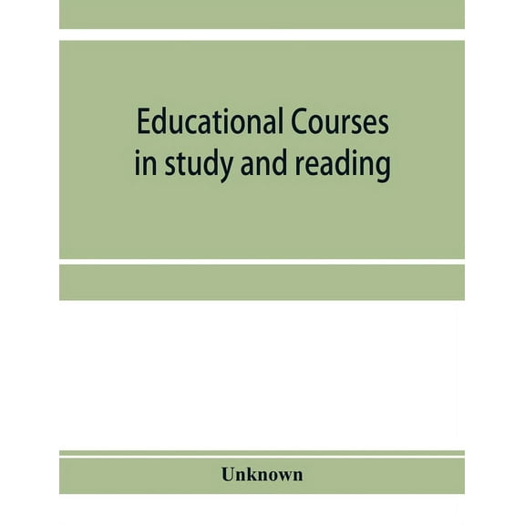 Educational courses in study and reading. Appletons' Universal cyclopædia and atlas, (Paperback)